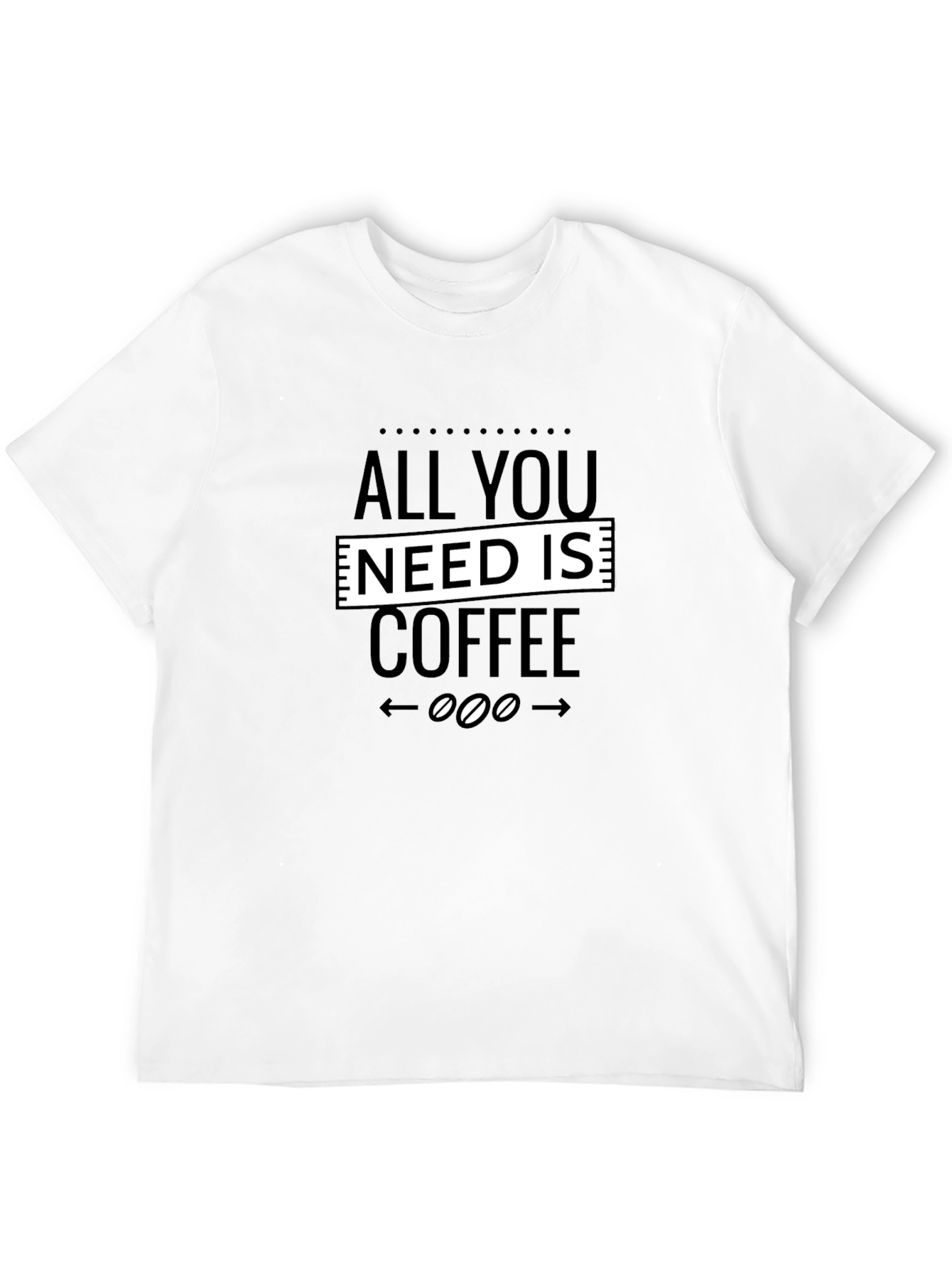 All You Need Is Coffee Graphic Tee