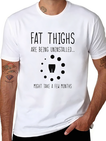 Fat Thighs Being Uninstalled T-Shirt