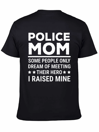 Police Mom T-Shirt - Hero Raised Tee