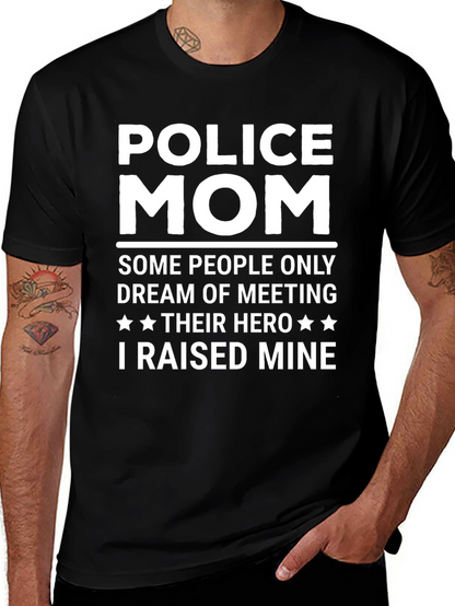 Police Mom T-Shirt - Hero Raised Tee