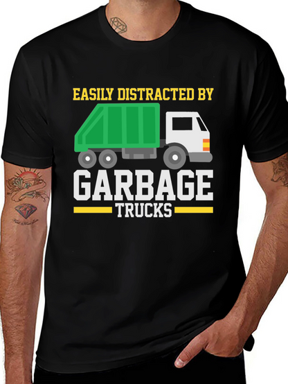 Easily Distracted by Garbage Trucks T-Shirt