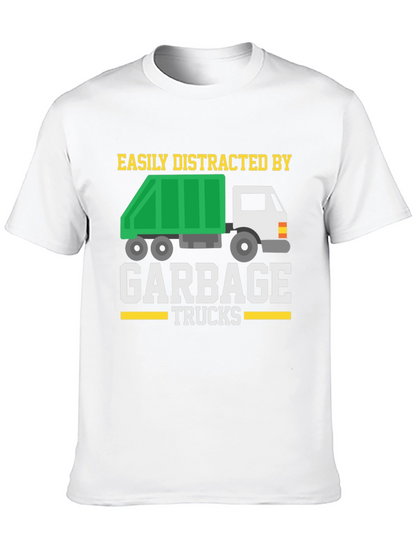 Easily Distracted by Garbage Trucks T-Shirt