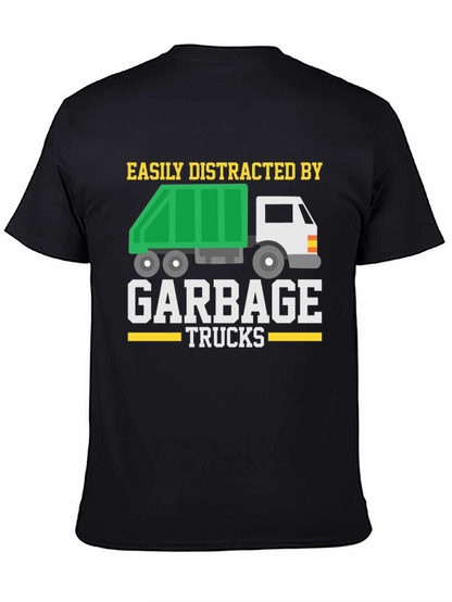 Easily Distracted by Garbage Trucks T-Shirt