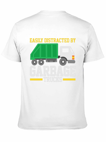 Easily Distracted by Garbage Trucks T-Shirt