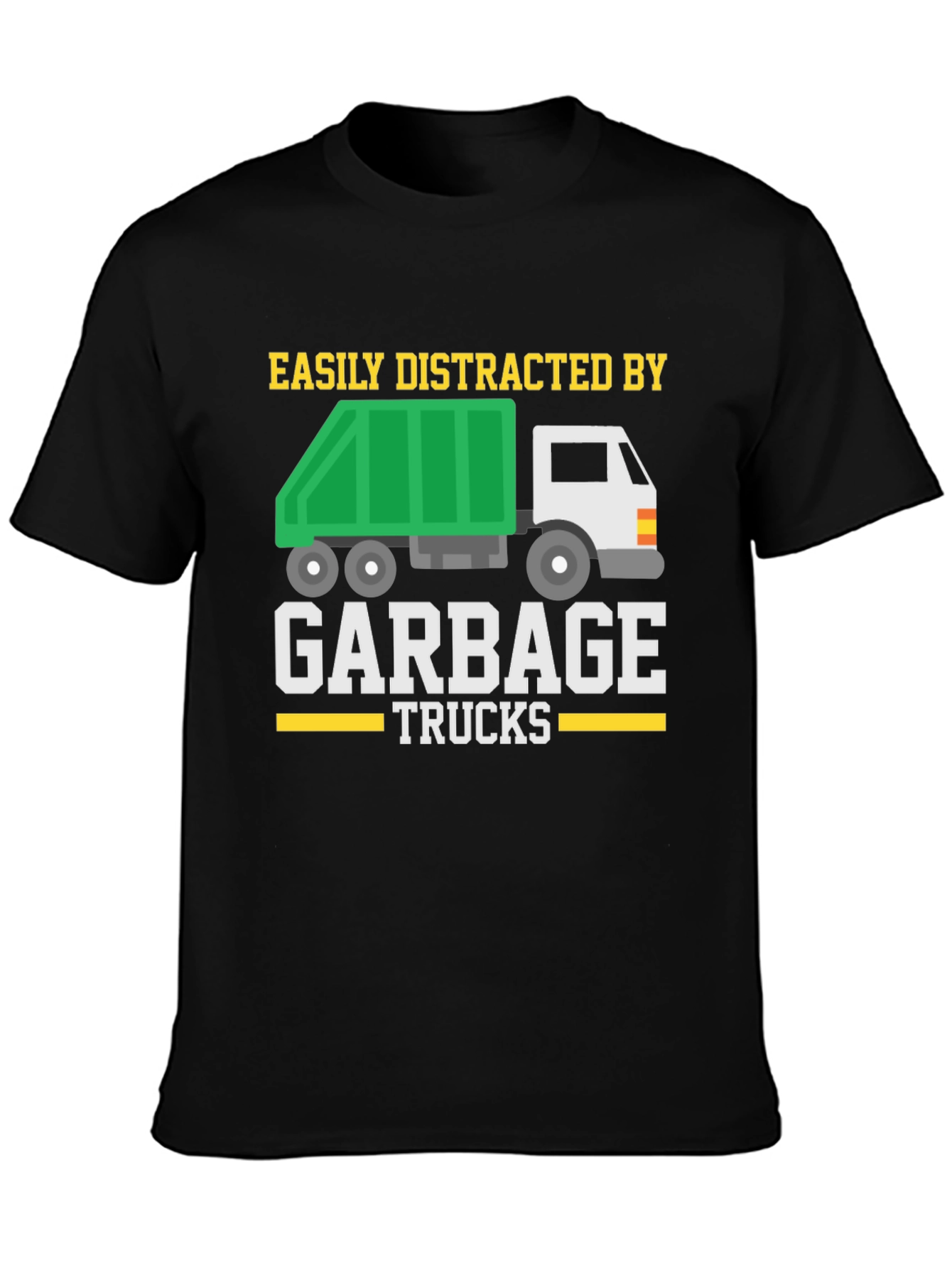 Easily Distracted by Garbage Trucks T-Shirt