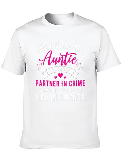 They Call Me Auntie T-Shirt