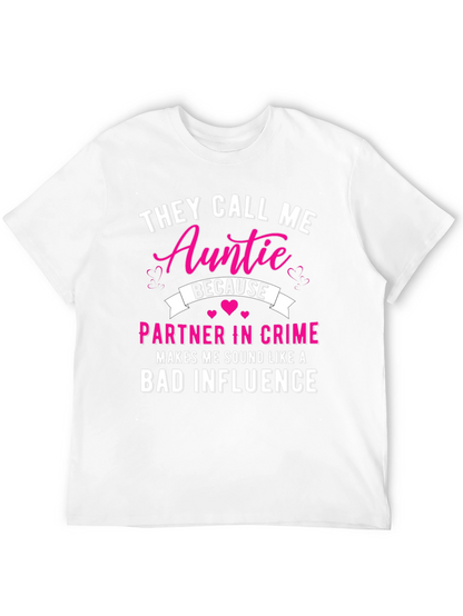 They Call Me Auntie T-Shirt