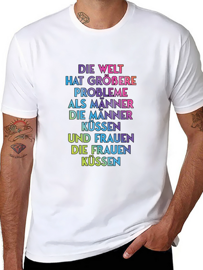 Rainbow Text T-Shirt - Die Welt Hat Größere Probleme