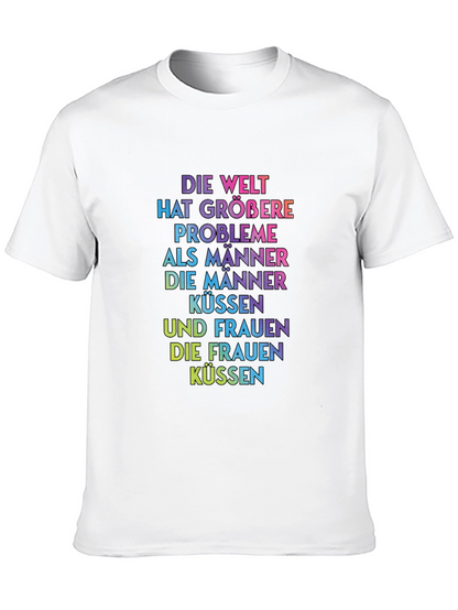 Rainbow Text T-Shirt - Die Welt Hat Größere Probleme