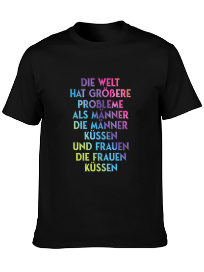Rainbow Text T-Shirt - Die Welt Hat Größere Probleme