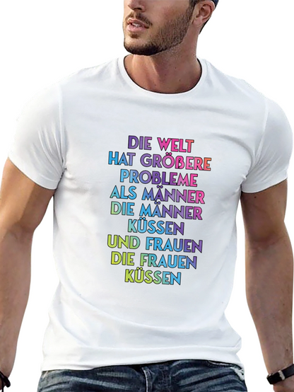 Rainbow Text T-Shirt - Die Welt Hat Größere Probleme