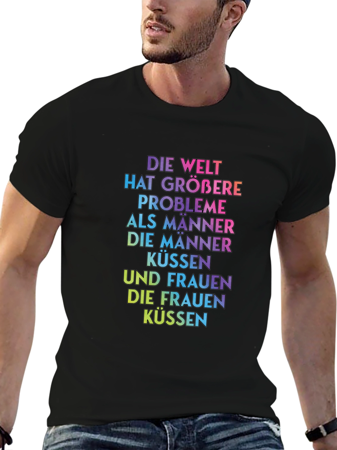 Rainbow Text T-Shirt - Die Welt Hat Größere Probleme