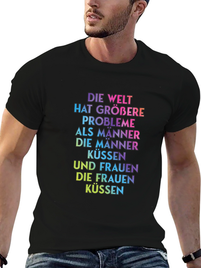 Rainbow Text T-Shirt - Die Welt Hat Größere Probleme
