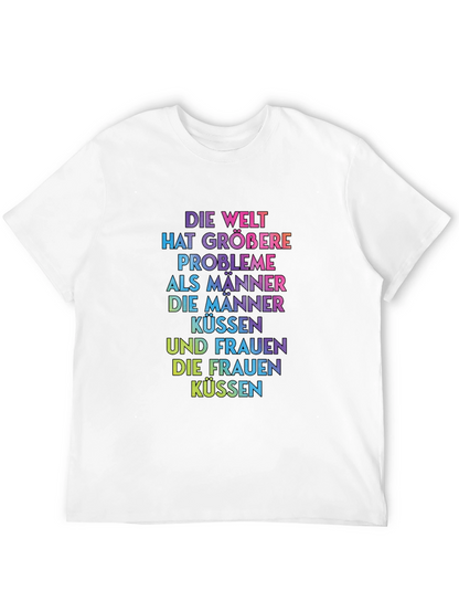 Rainbow Text T-Shirt - Die Welt Hat Größere Probleme