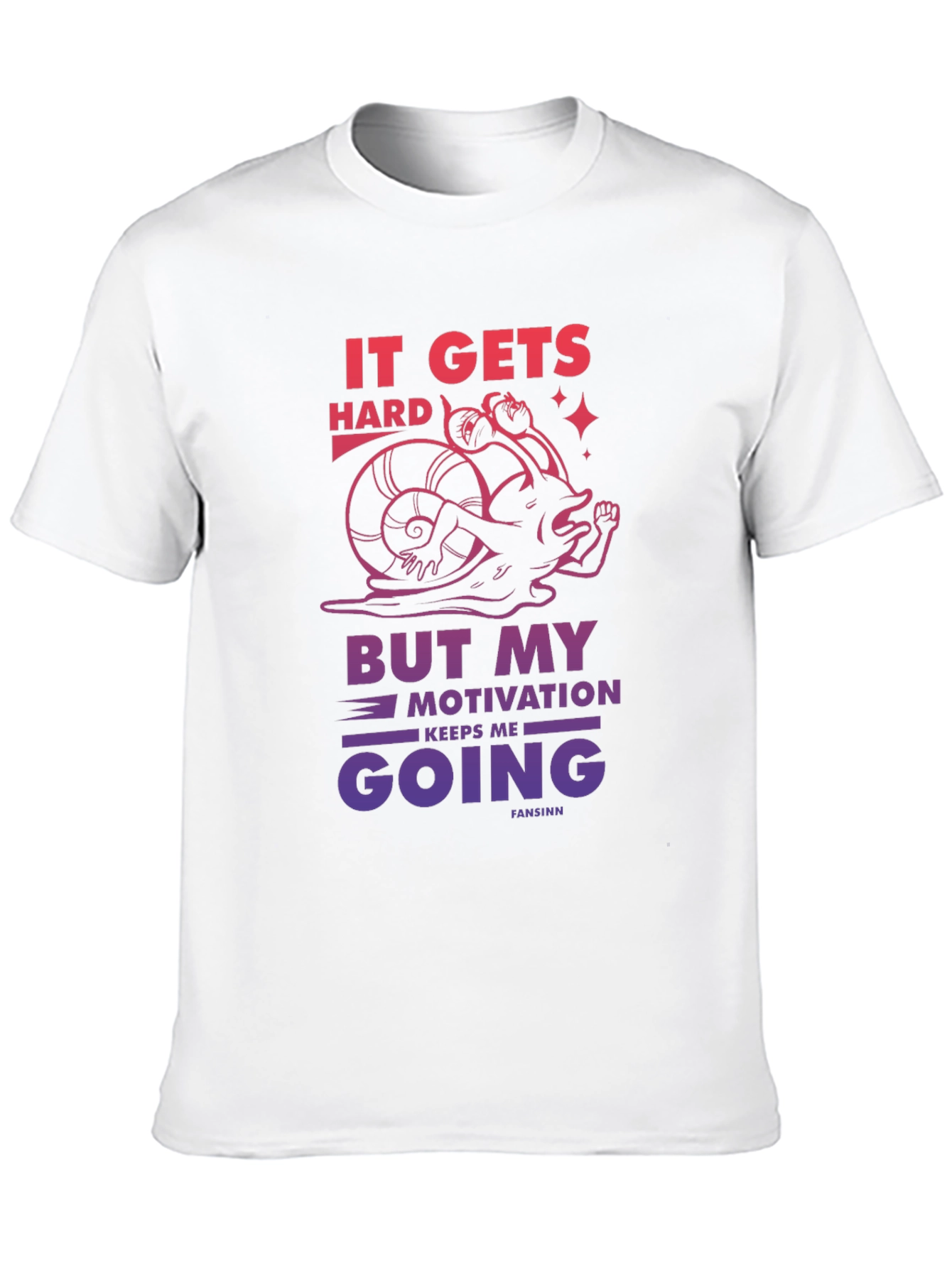 Motivational Snail Graphic T-Shirt - It Gets Hard