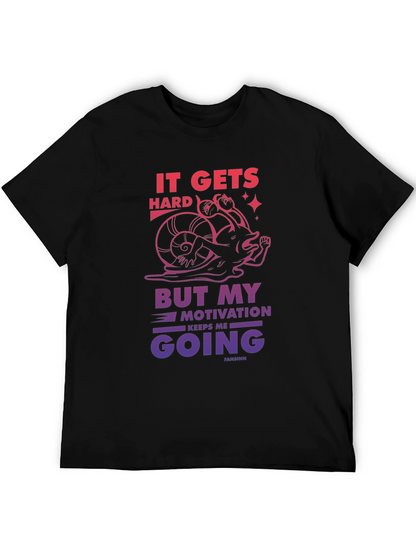 Motivational Snail Graphic T-Shirt - It Gets Hard