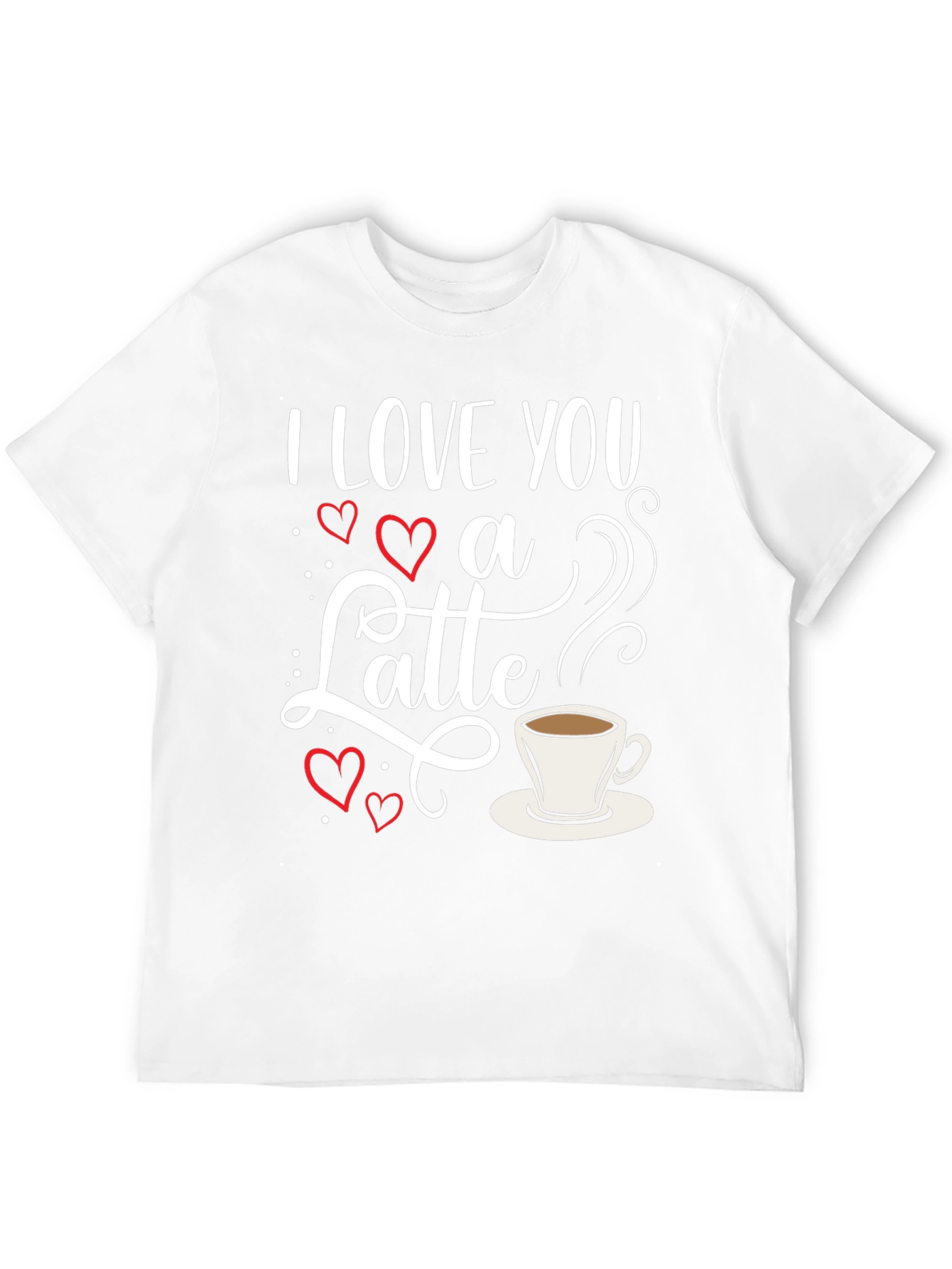 I Love You a Latte Graphic T-Shirt