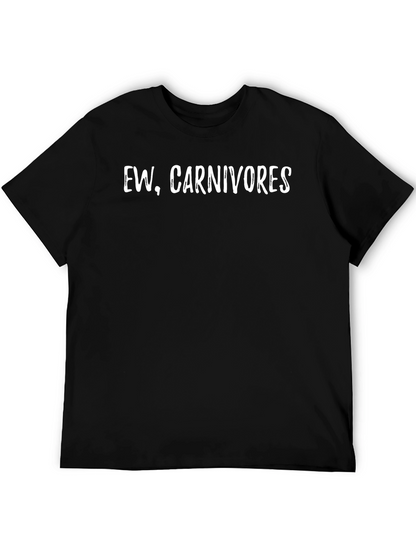 Ew Carnivores T-Shirt - Vegan Slogan Tee