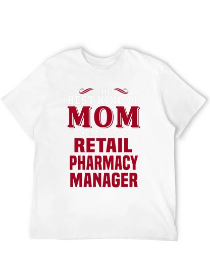 Retail Pharmacy Manager Mom T-Shirt