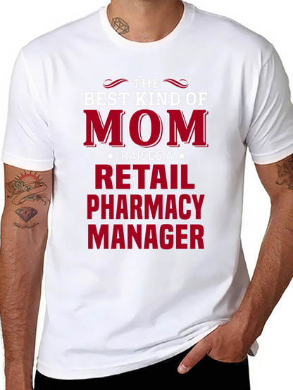 Retail Pharmacy Manager Mom T-Shirt