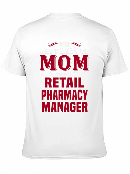 Retail Pharmacy Manager Mom T-Shirt
