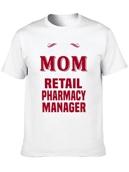 Retail Pharmacy Manager Mom T-Shirt