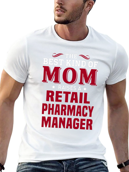 Retail Pharmacy Manager Mom T-Shirt