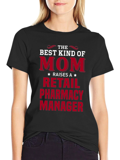 Retail Pharmacy Manager Mom T-Shirt