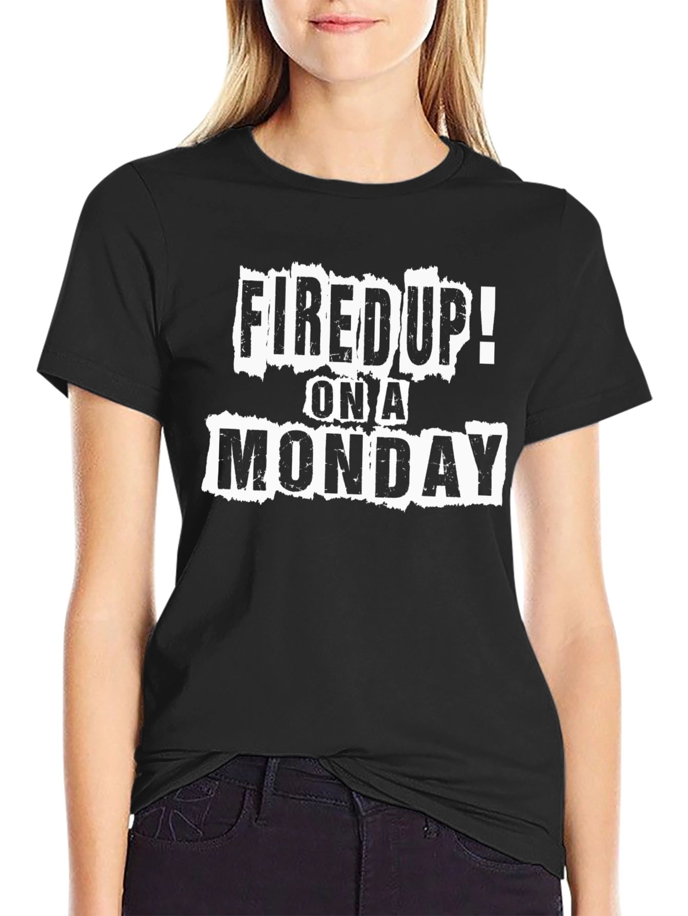 Fired Up on a Monday Graphic T-Shirt