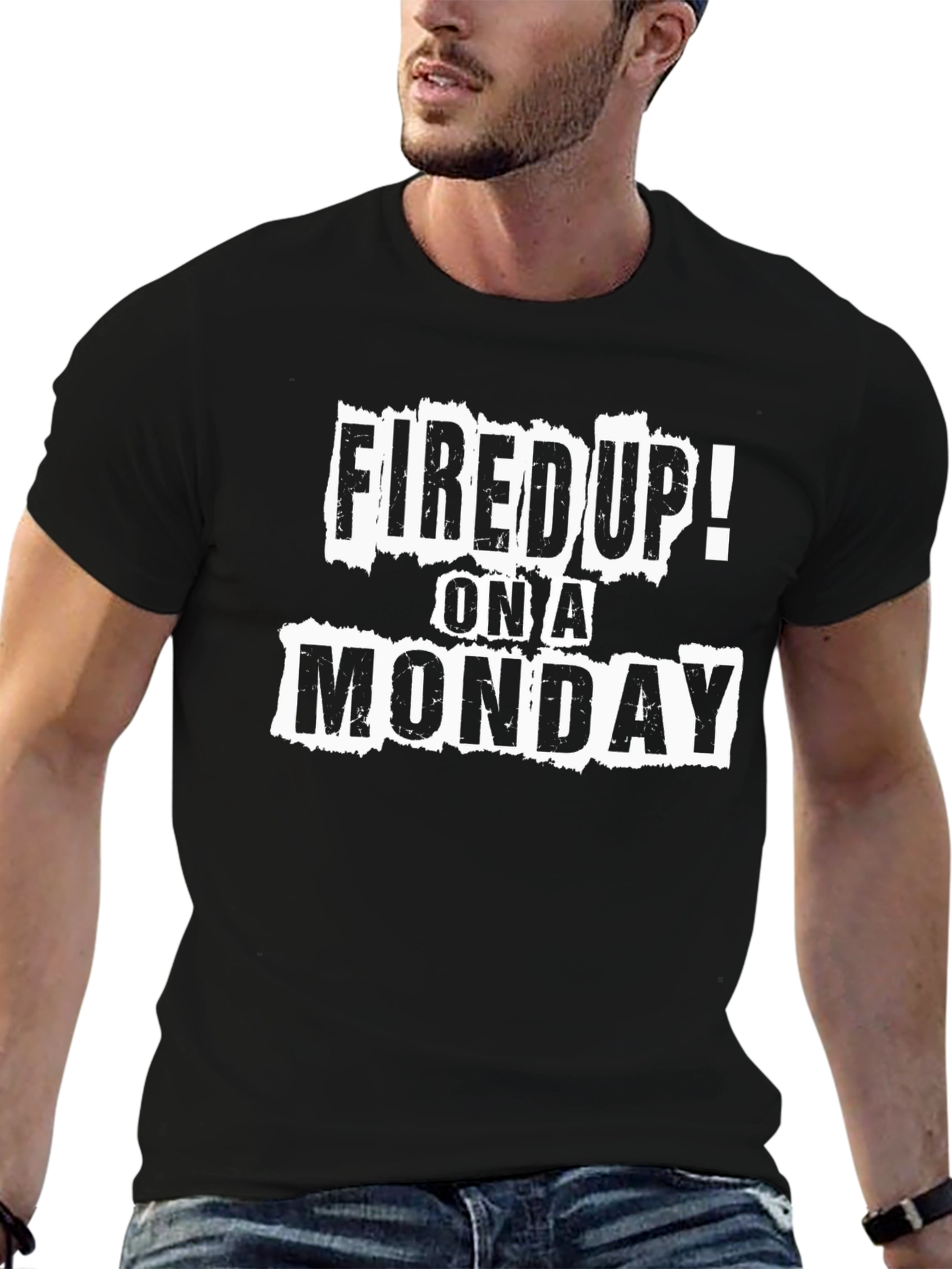 Fired Up on a Monday Graphic T-Shirt
