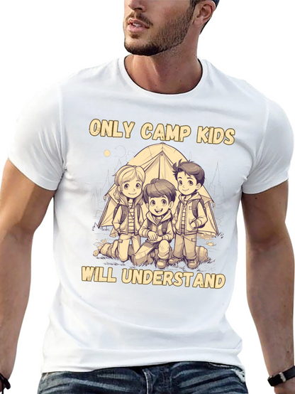 Only Camp Kids Will Understand T-Shirt