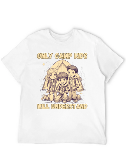 Only Camp Kids Will Understand T-Shirt
