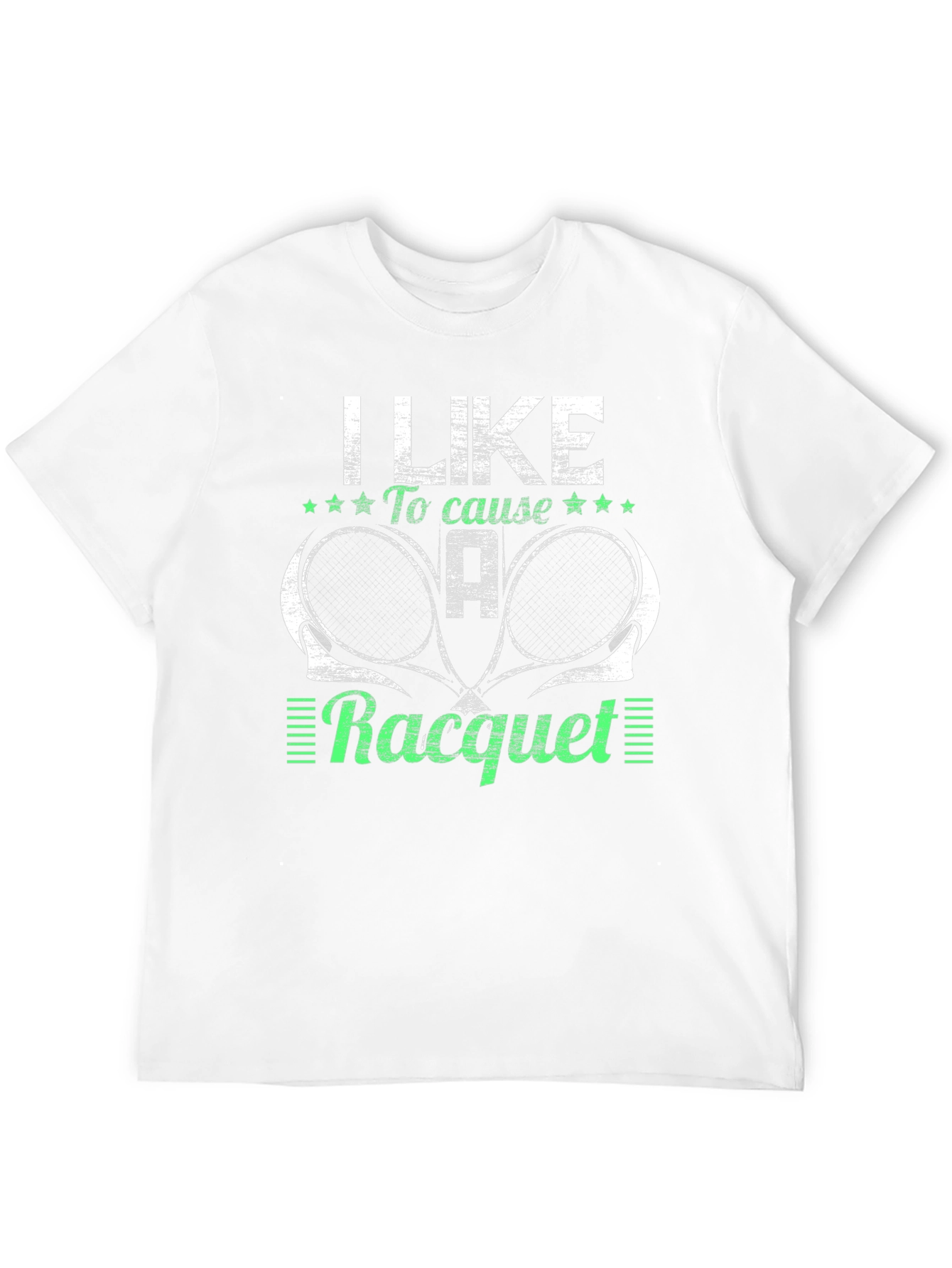 I Like to Cause a Racquet T-Shirt