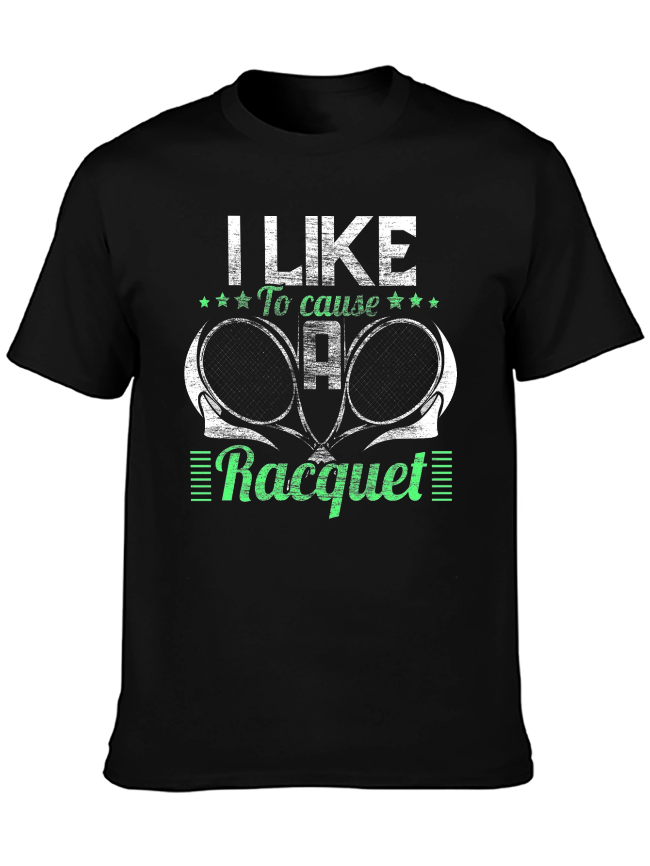 I Like to Cause a Racquet T-Shirt