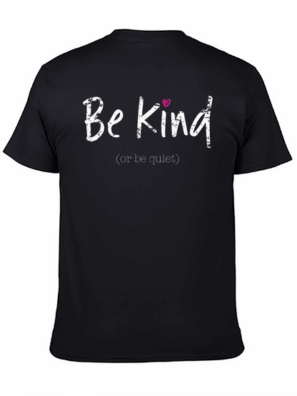 Be Kind T-Shirt - Motivational Graphic Tee