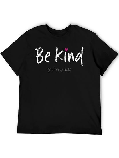 Be Kind T-Shirt - Motivational Graphic Tee