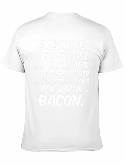 Funny Exercise Bacon T-Shirt - Foodie Tee