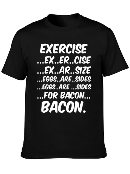 Funny Exercise Bacon T-Shirt - Foodie Tee