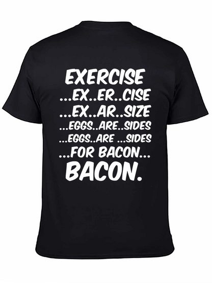 Funny Exercise Bacon T-Shirt - Foodie Tee