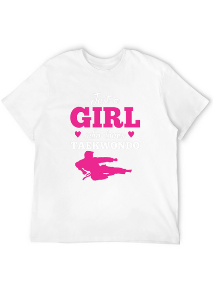 Just a Girl Who Loves Taekwondo T-Shirt
