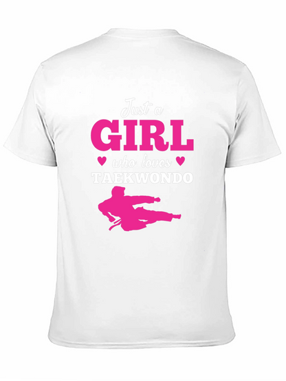 Just a Girl Who Loves Taekwondo T-Shirt