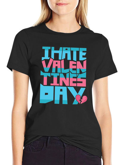 I Hate Valentines Day T-Shirt