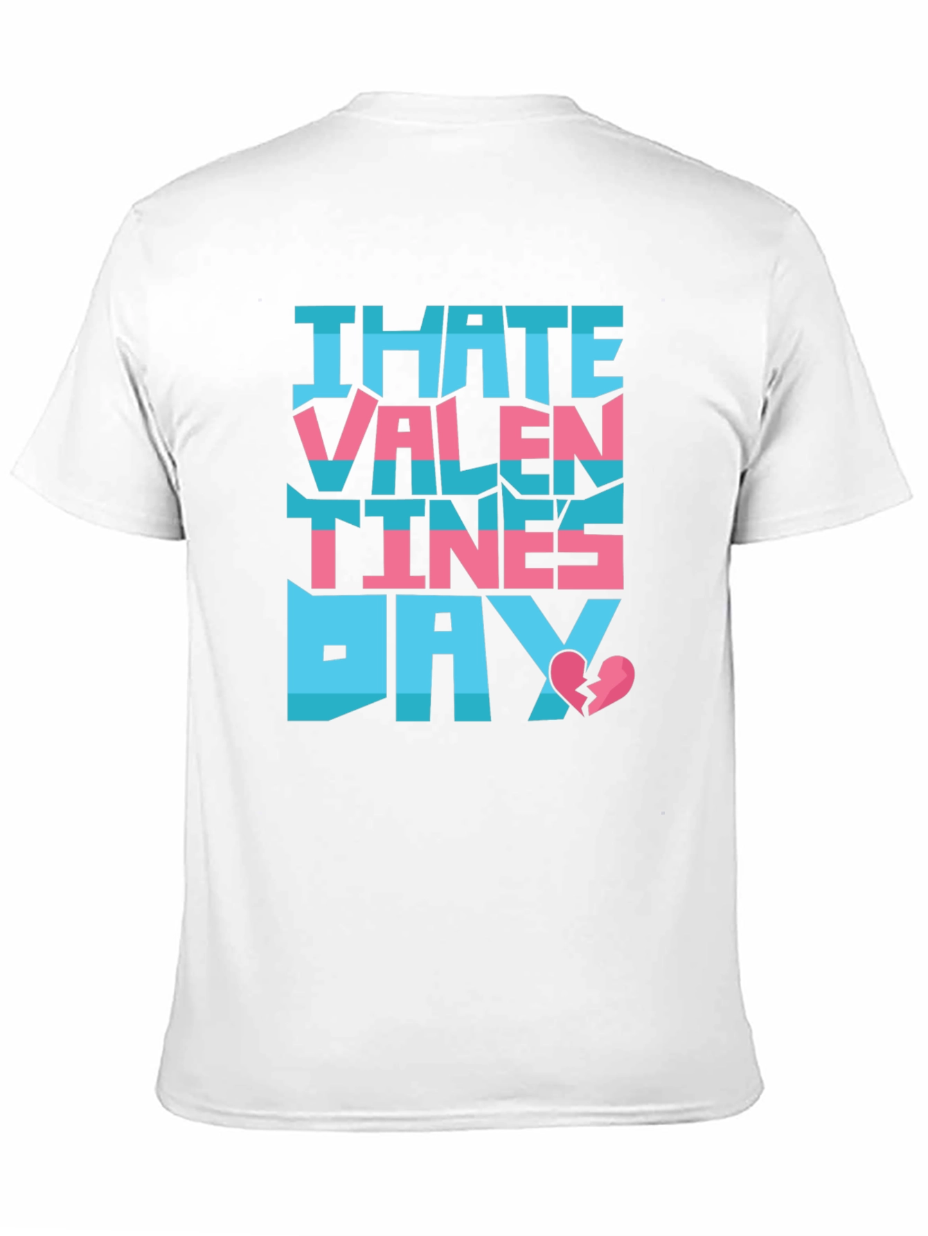 I Hate Valentines Day T-Shirt