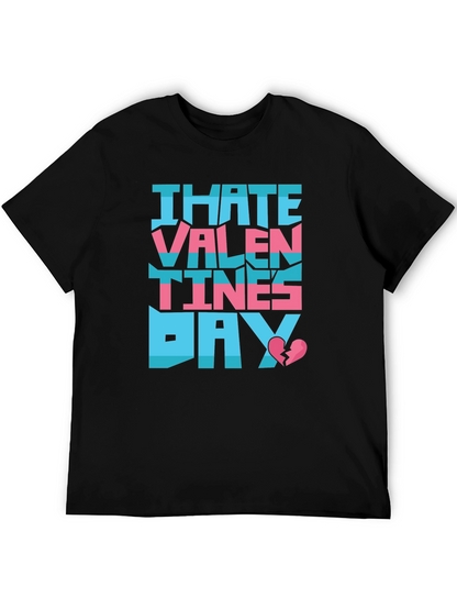 I Hate Valentines Day T-Shirt