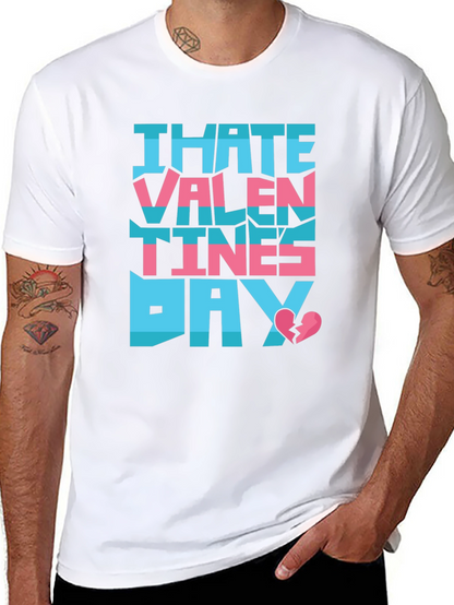 I Hate Valentines Day T-Shirt