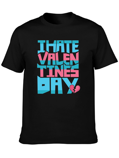 I Hate Valentines Day T-Shirt