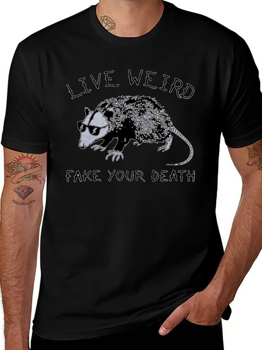 Live Weird Fake Your Death Opossum Graphic T-Shirt