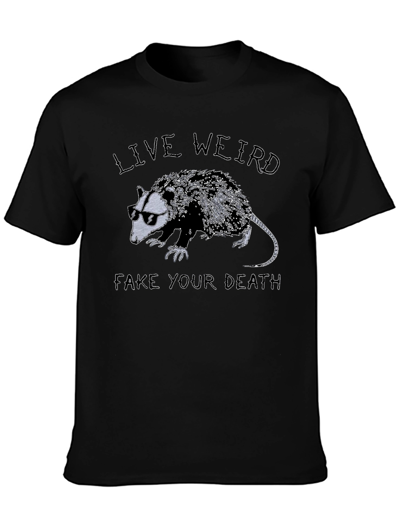 Live Weird Fake Your Death Opossum Graphic T-Shirt