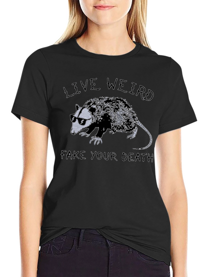 Live Weird Fake Your Death Opossum Graphic T-Shirt