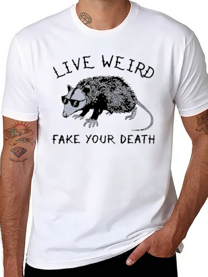 Live Weird Fake Your Death Opossum Graphic T-Shirt